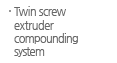 Twin screw extruder compounding system